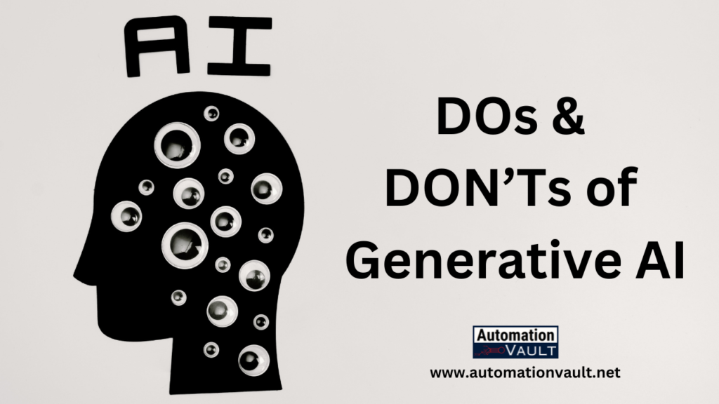 Dos & Don'ts of Generative AI
