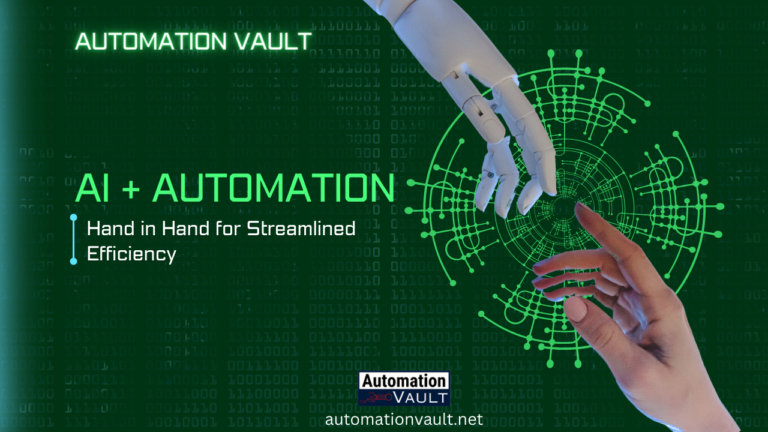AI and Automation: Hand in Hand for Streamlined Efficiency